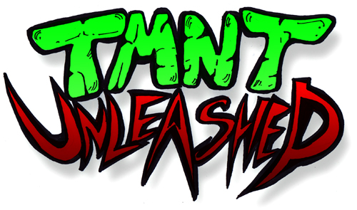 TMNT Unleashed HIT LIST