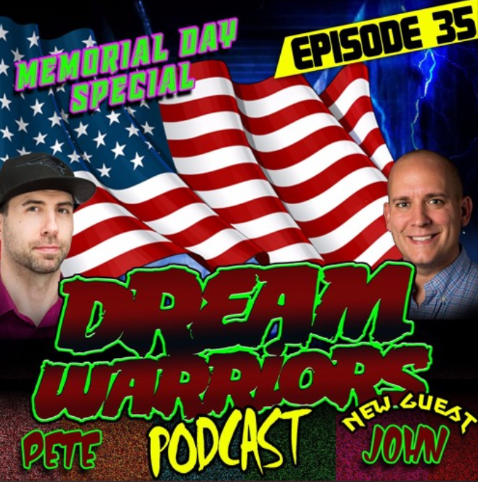 Dream Warriors 35 New Guest John Memorial Day and Wonder Woman - Again.....