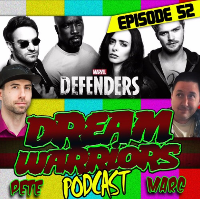 Dream Warriors 52 - Netflix Defenders