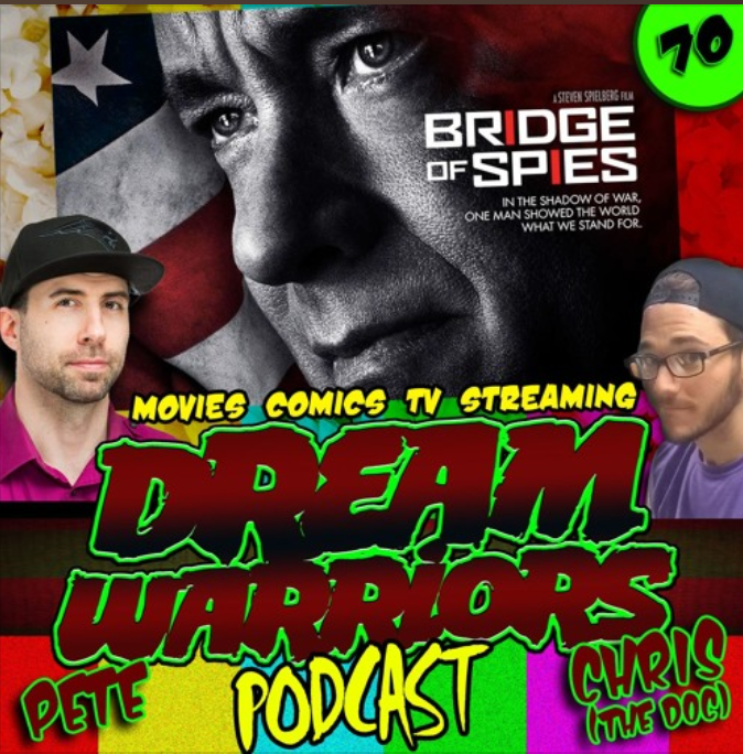 Bridge of Spies is not a Spielberg movie -Dream Warriors 70
