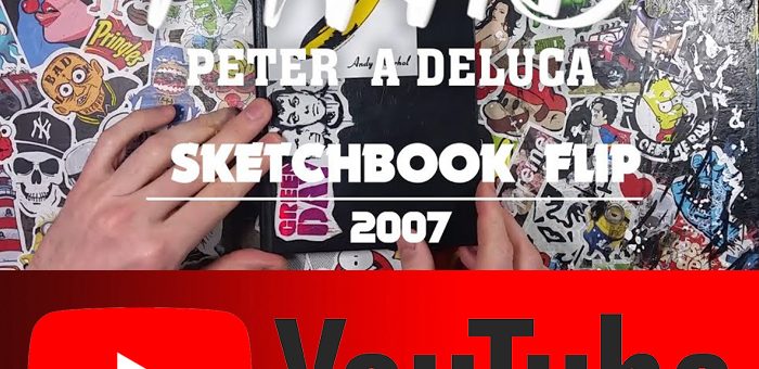 2007 Sketch Book Flip Through – Peter A DeLuca AKAPAD