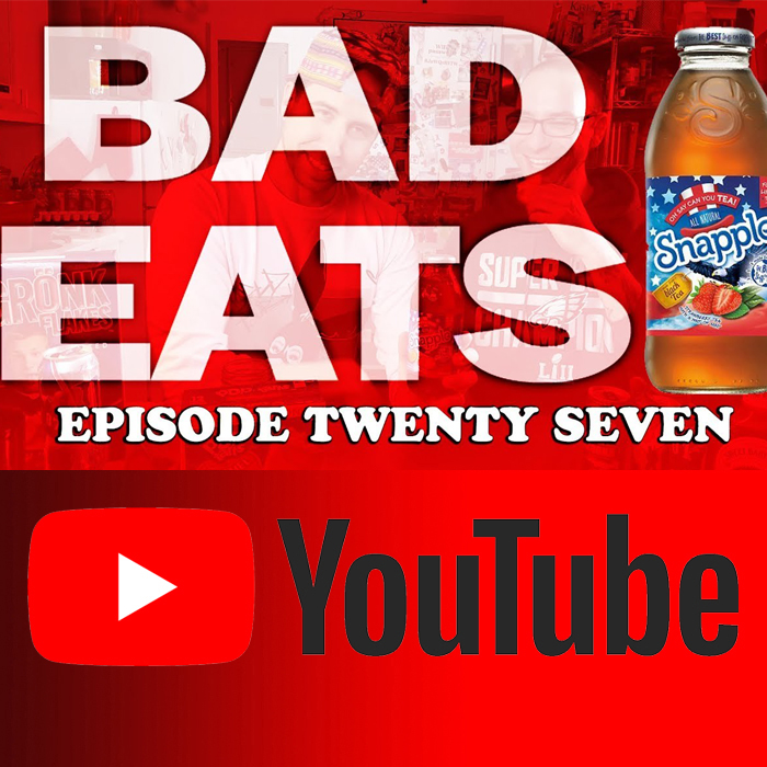 Taste Test Snapple Oh' Say Can you Tea - Bad Eats #27