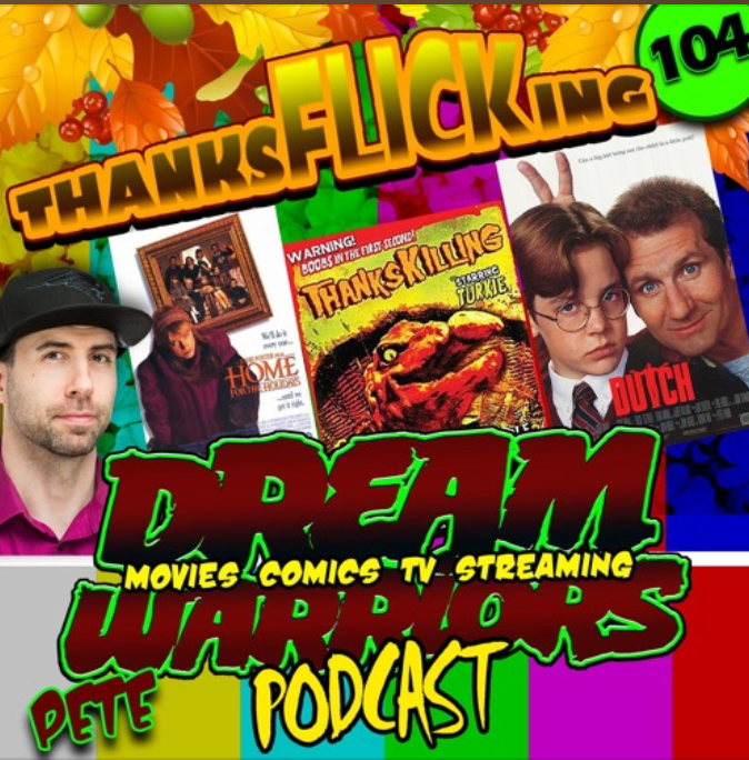 #104 THANKSFLICKING IS HERE - DREAM WARRIORS PODCAST