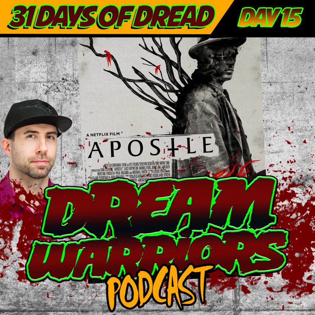 APOSTLE - Day 15 of the 31 Days of Dread