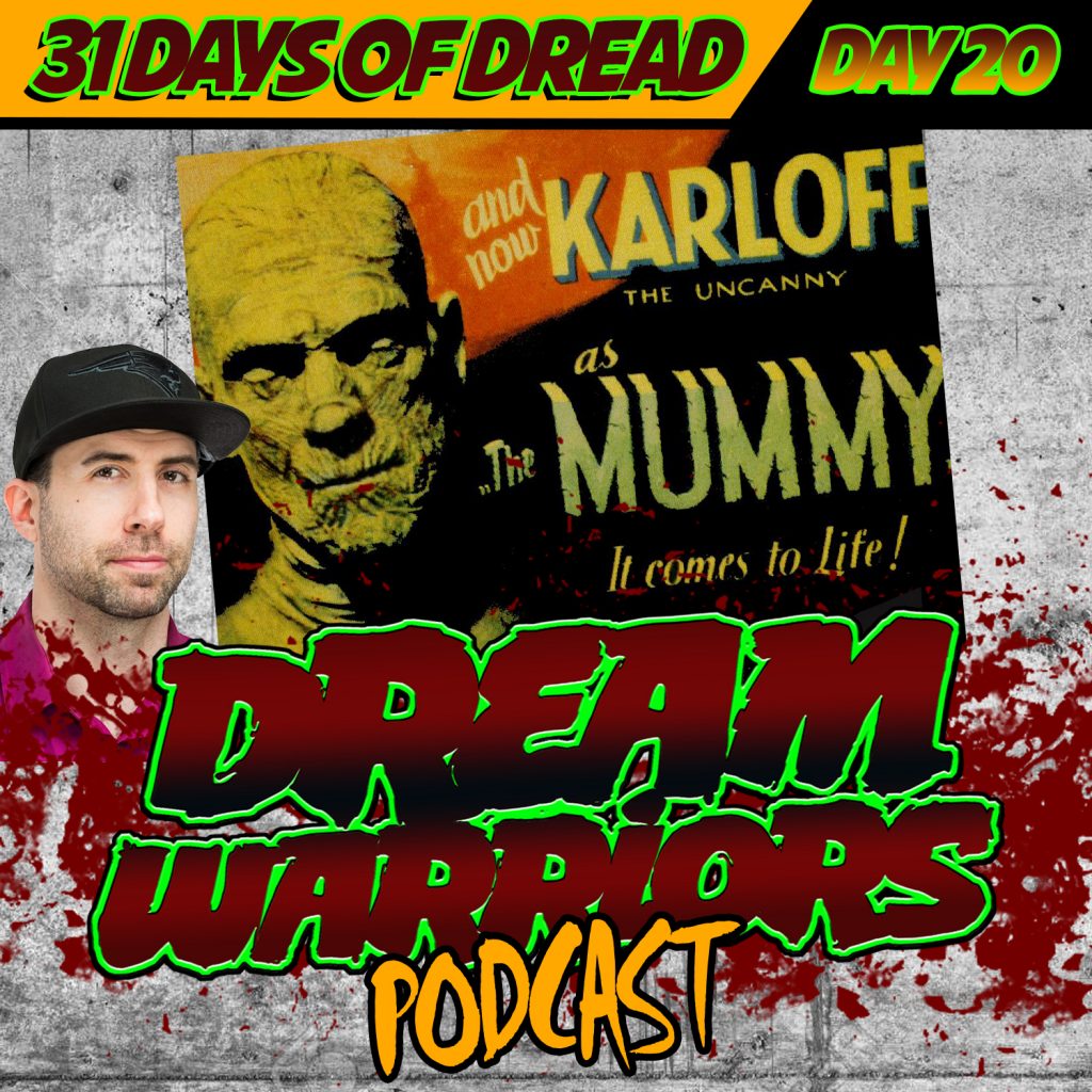 THE MUMMY - Day 20 of the 31 Days of Dread