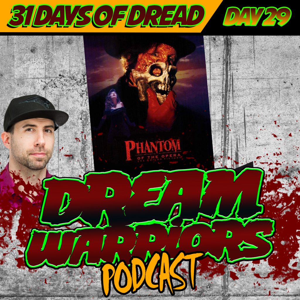 PHANTOM OF THE OPERA - Day 29 of the 31 Days of Dread