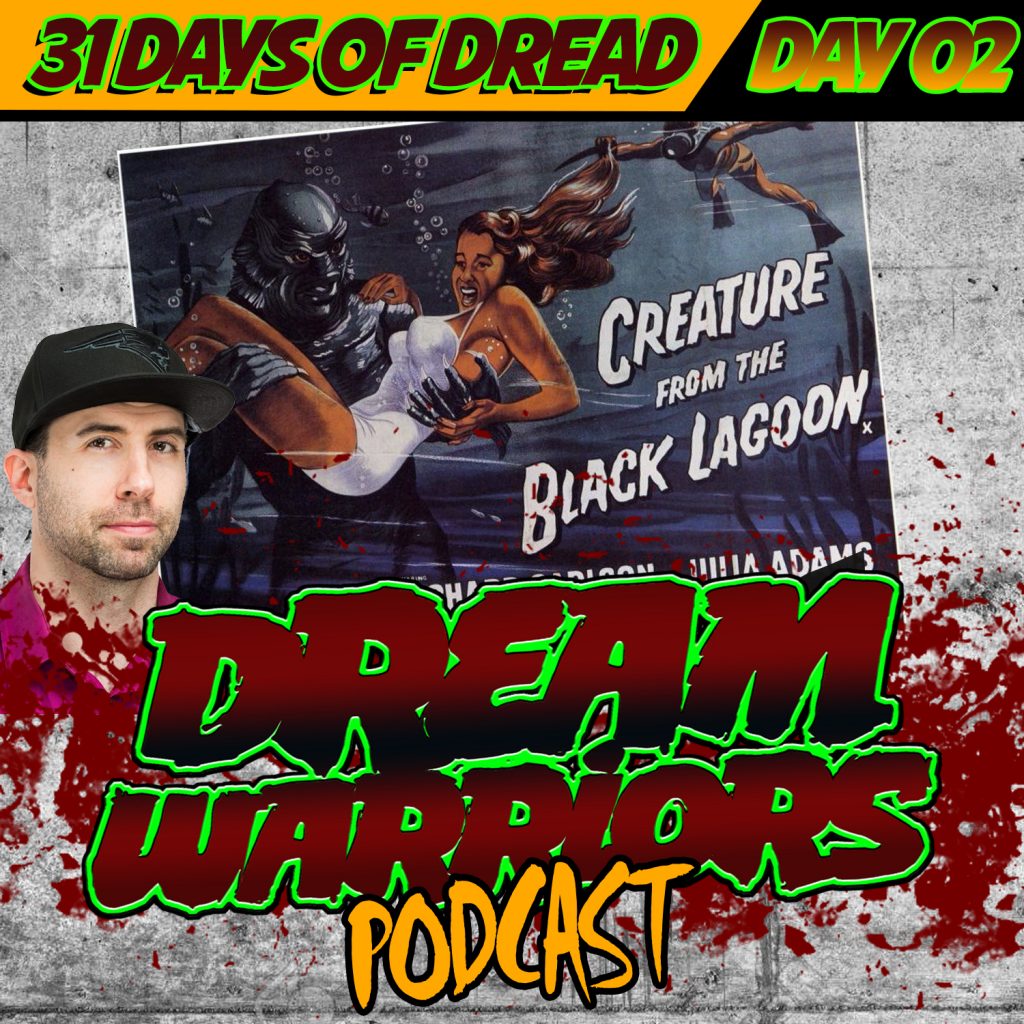 Creature from the Black Lagoon - Day 2 of the 31 Days Of Dread