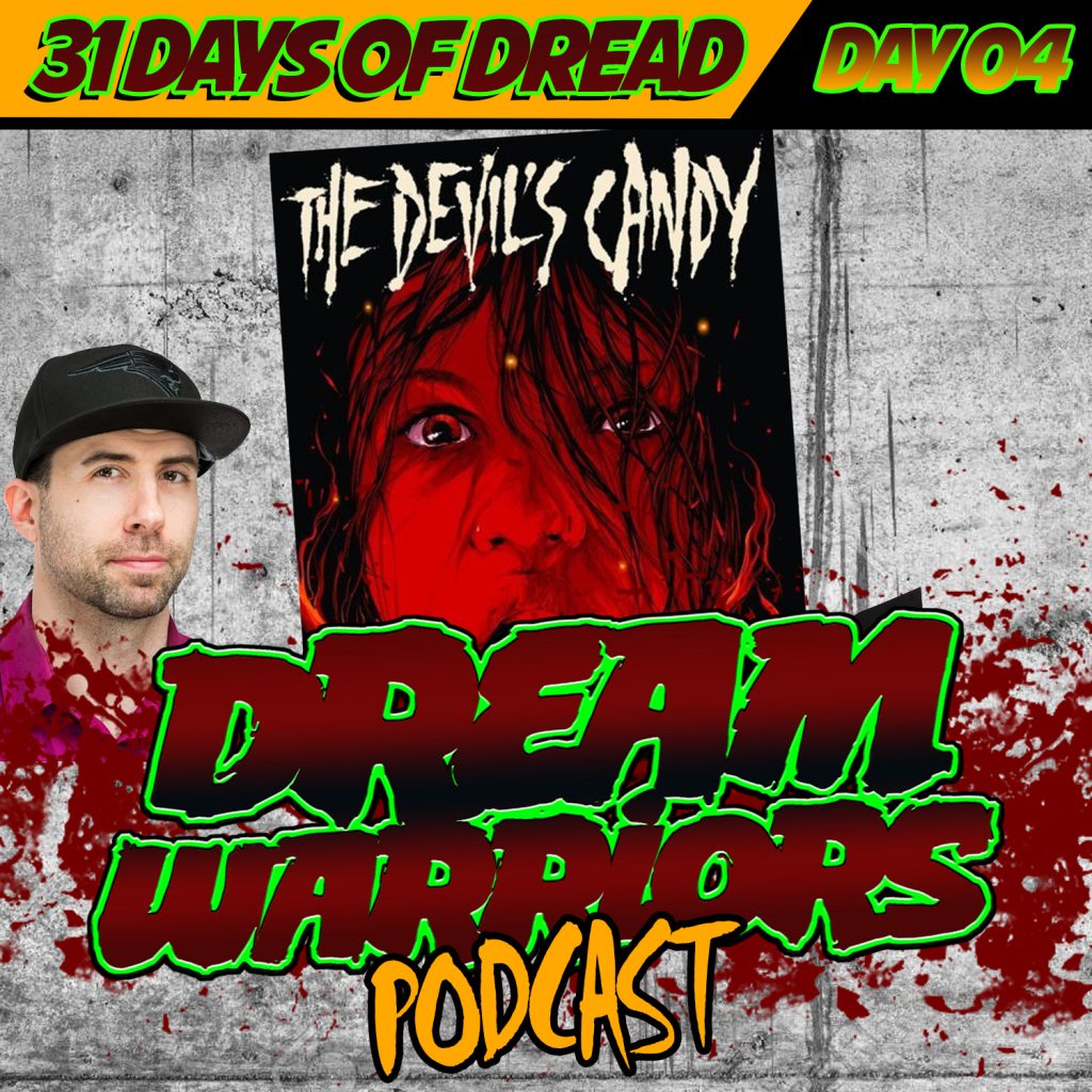The Devils Candy - Day 4 of the 31 Days of Dread