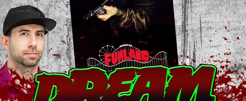 FUNLAND – Day 9 of the 31 Days of Dread