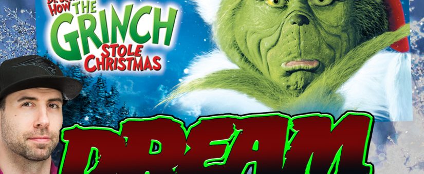 HOW THE GRINCH STOLE CHRISTMAS 2000 – CINEMAS – DREAM WARRIORS PODCAST