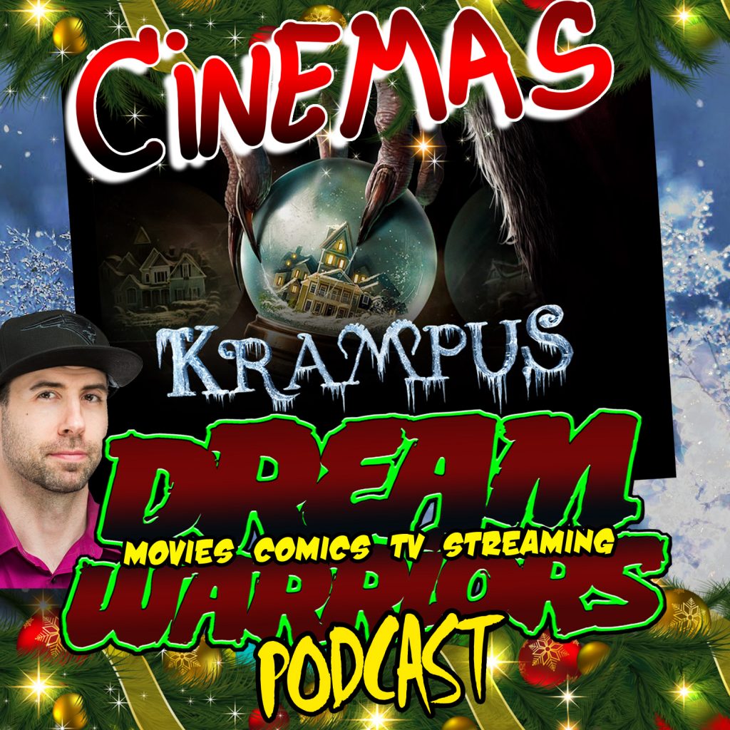 KRAMPUS - CINEMAS - DREAM WARRIORS PODCAST