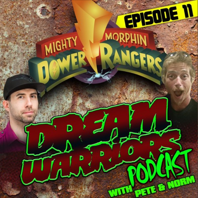 Dream Warriors Eps 11 Power Rangers TV and Upcoming Movie