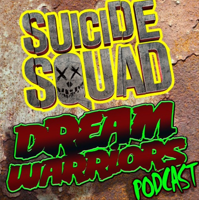 Dream Warriors Special Edition - Suicide Squad