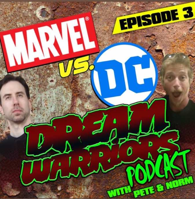 Dream Warriors EPS 3 - Marvel V DC - Rob Zombie 31 - Best Sci-Fi Movies