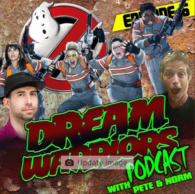 Dream Warriors 06 Ghostbusters 2016 and Past - Present - Future