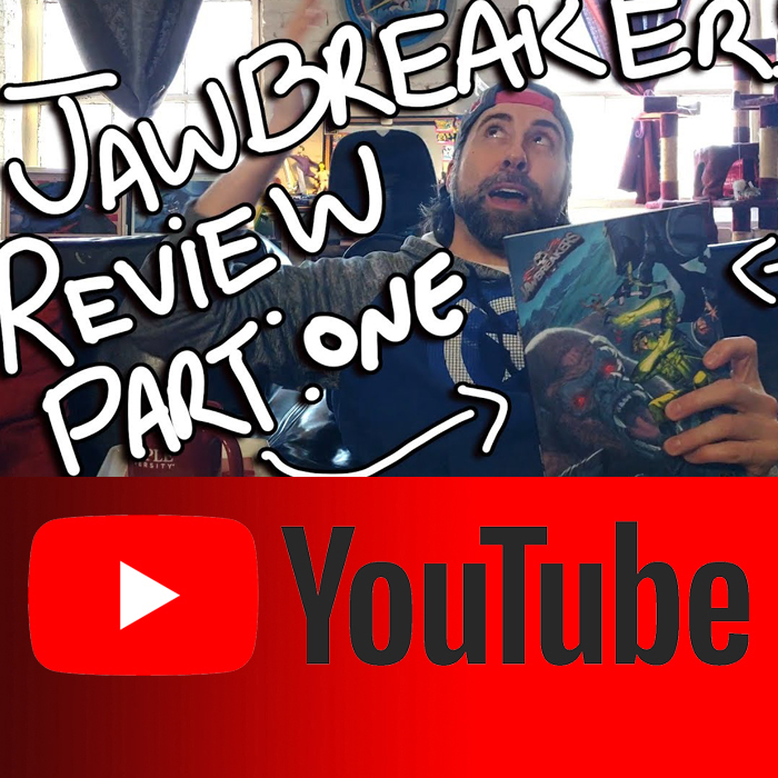 JAWBREAKERS REVIEW AND HI TO COMICSGATE