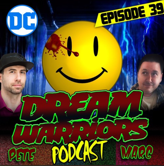 Dream Warriors 39 - DC Comics The Button - Is nothing sacred?