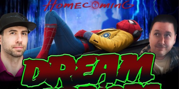 Dream Warriors 46 – Spider-Man Homecoming AGAIN!!!!