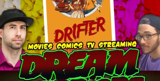 #80 – Drifter is a must watch – Dream Warriors Podcast