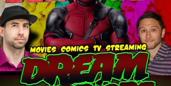 #90 Deadpool 2 – Dream Warriors Podcast