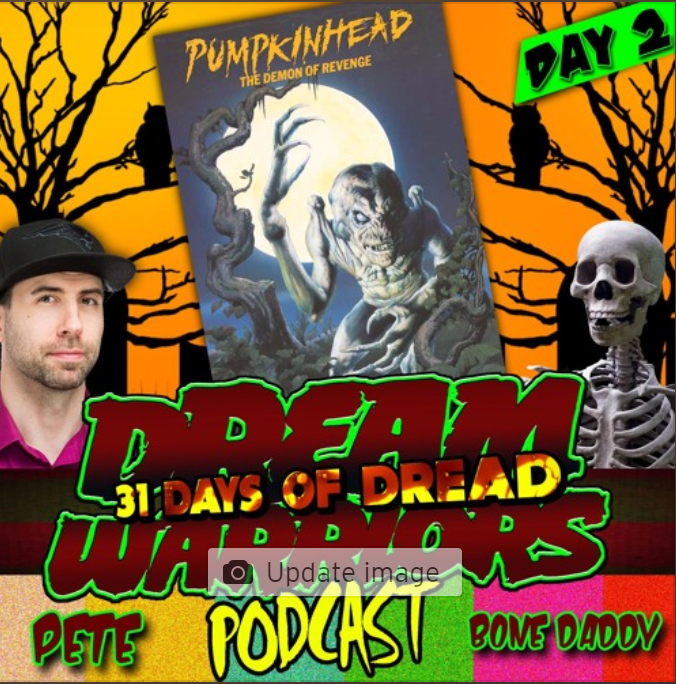 Dream Warriors - 31 Days of Dread - Day 2 - Pumpkinhead