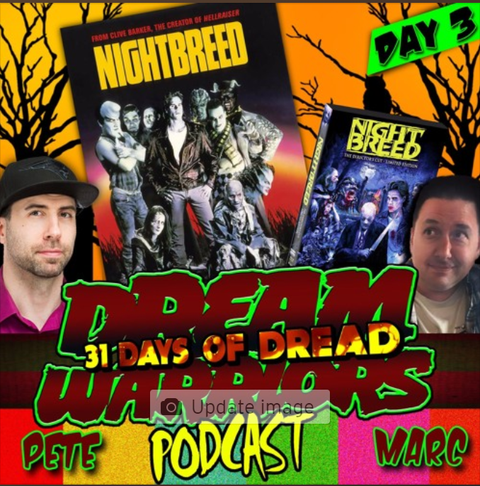 Dream Warriors - 31 days of Dread - Day 3 - Nightbreed