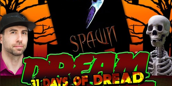 Dream Warriors – 31 Days of Dread – Day 8 – SPAWN