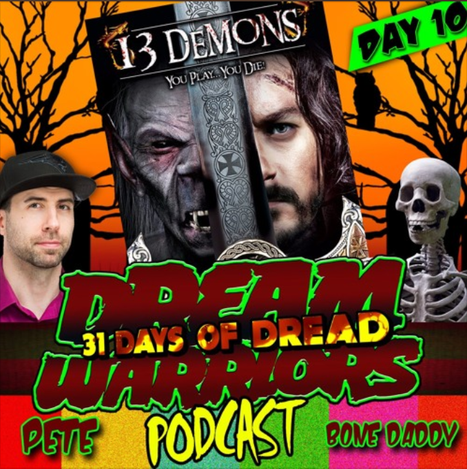Dream Warriors - 31 Days of Dread - Day 10 - 13 Demons