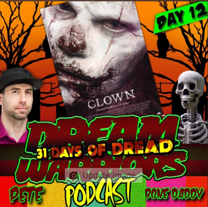 Dream Warriors - 31 Days of Dread - Day 12 - Clown