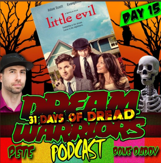 Dream Warriors - 31 Days of Dread - Day 15 - Little Evil