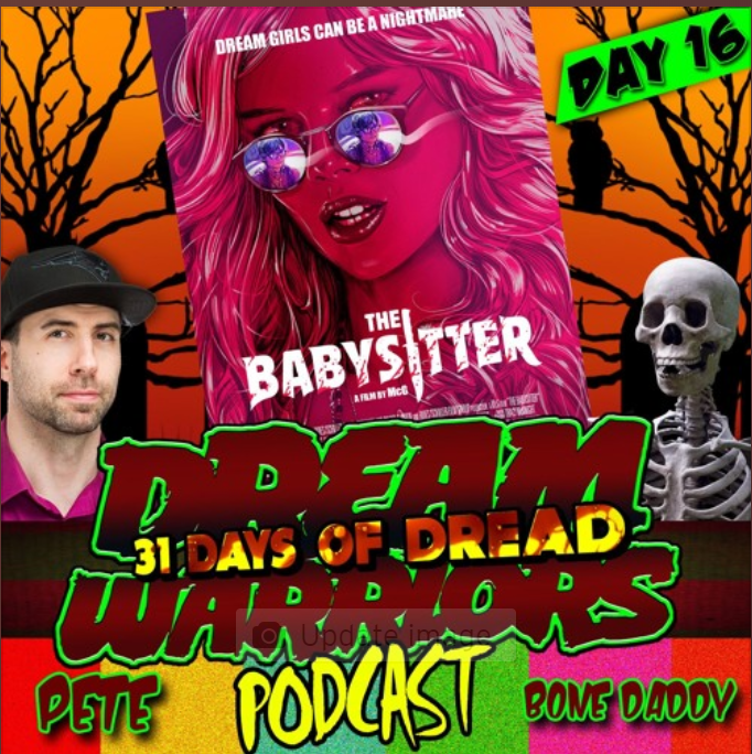 Dream Warriors - 31 Days of Dread - Day 16 - Babysitter