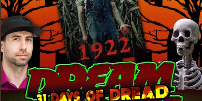 Dream Warriors – 31 Days of Dread – Day 19 – 1922