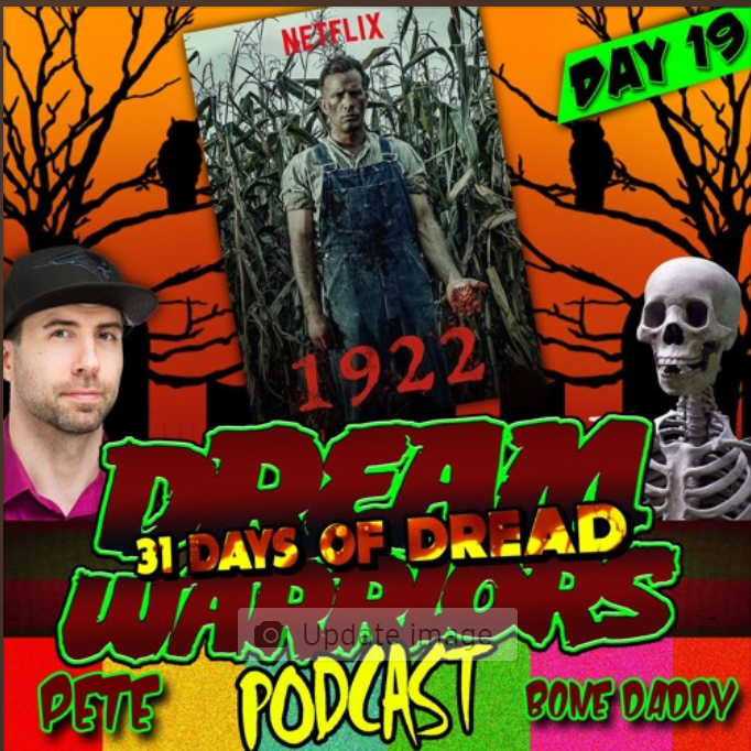 Dream Warriors - 31 Days of Dread - Day 19 - 1922