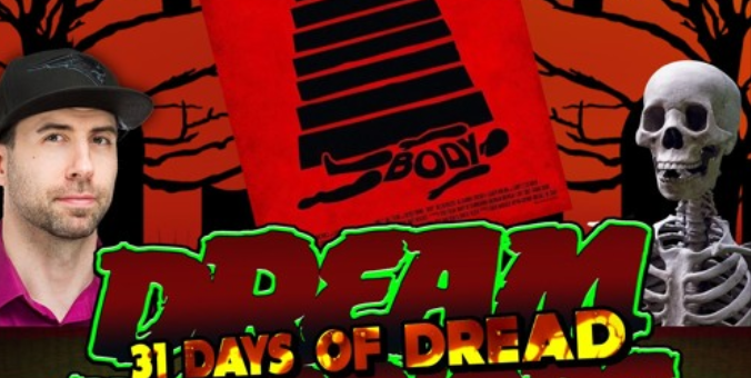 Dread Warriors – 31 Days of Dread – Day 22 – Body