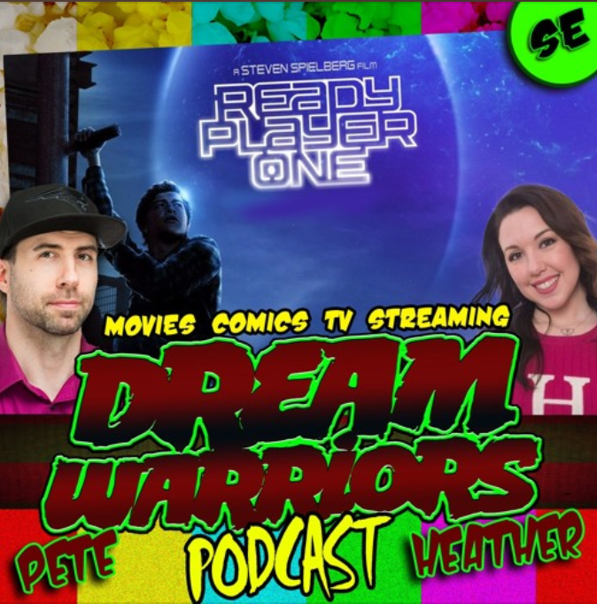 Ready Player One -Dream Warriors Podcast - Special Edition
