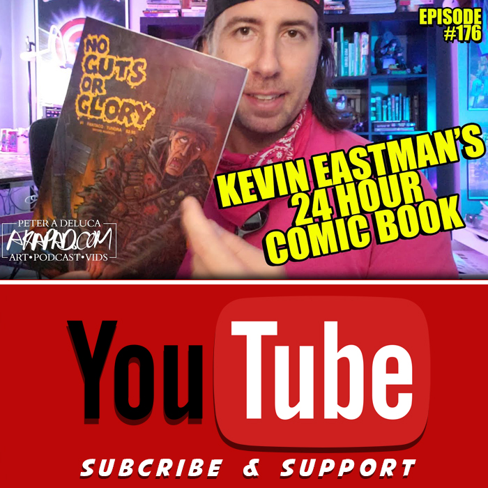 #176 -Kevin Eastman's 24 hour comic book No Guys or Glory - WARNING MATURE