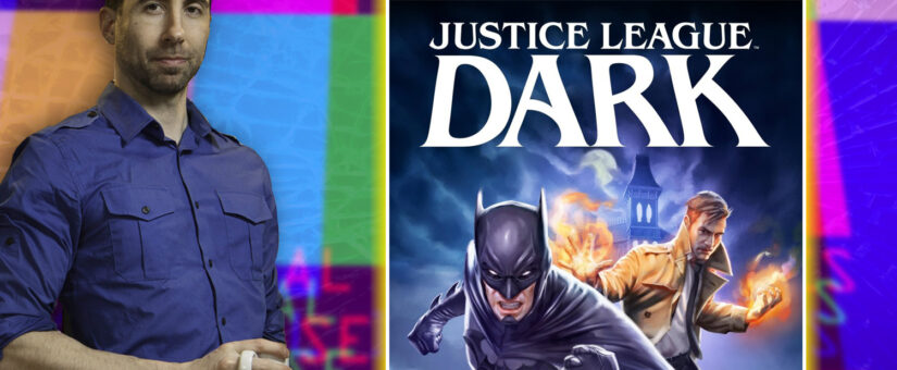 #304 Justice League Dark – DC Animation