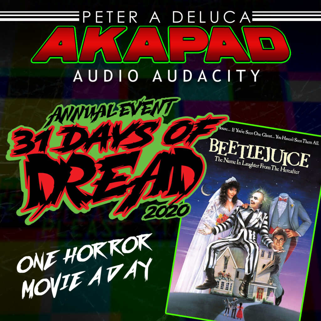 Beetlejuice : Day 19 of the 31 Days of Dread
