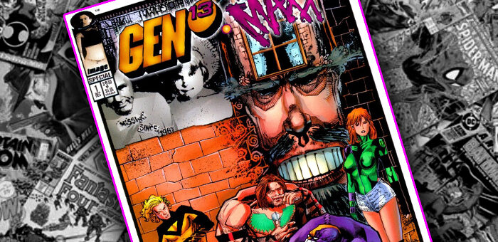 GEN13 MAXX Wildstorm Wednesday