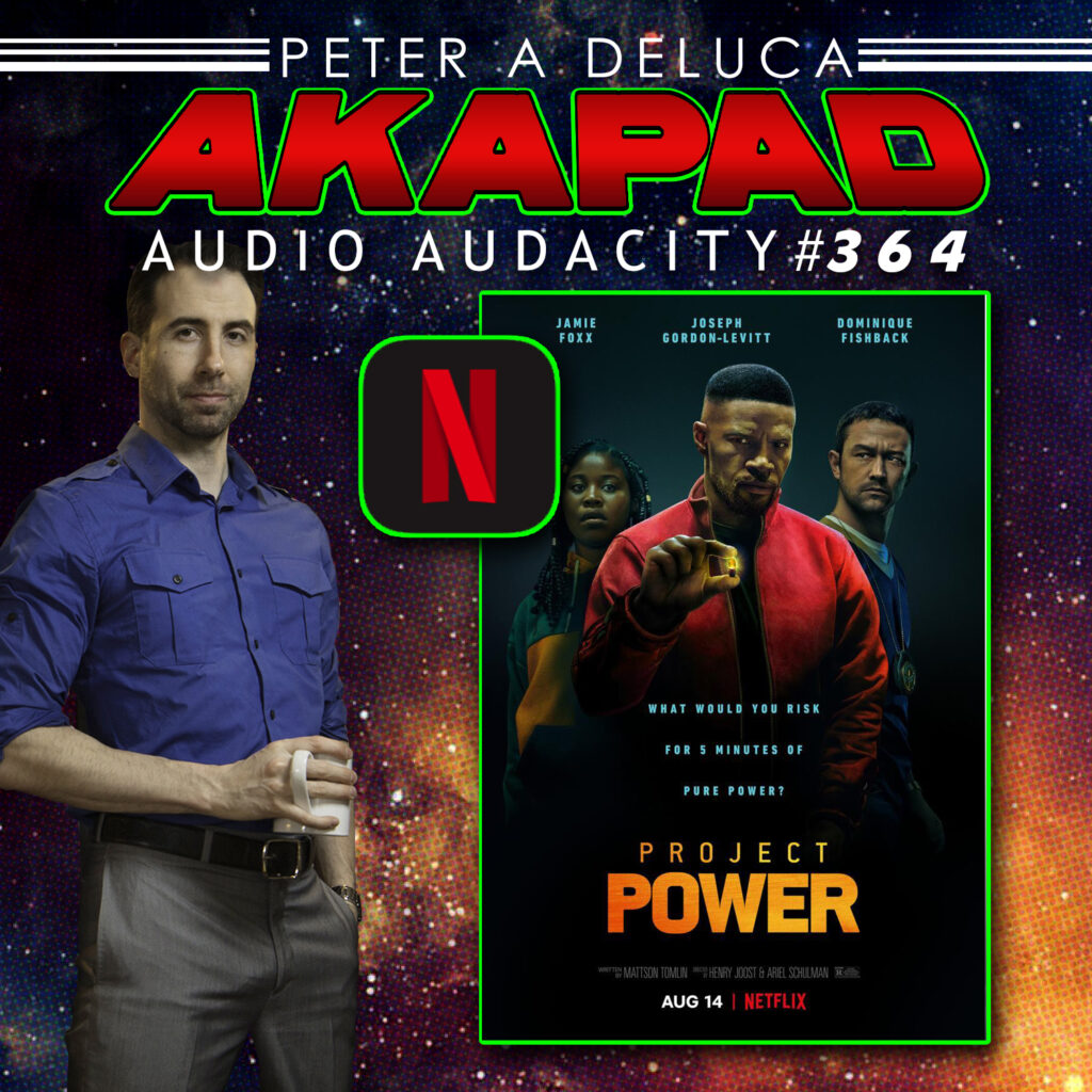 364 - Project Power from Netflix
