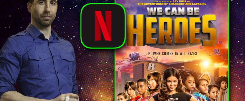 365 – We Can Be Heroes from Netflix