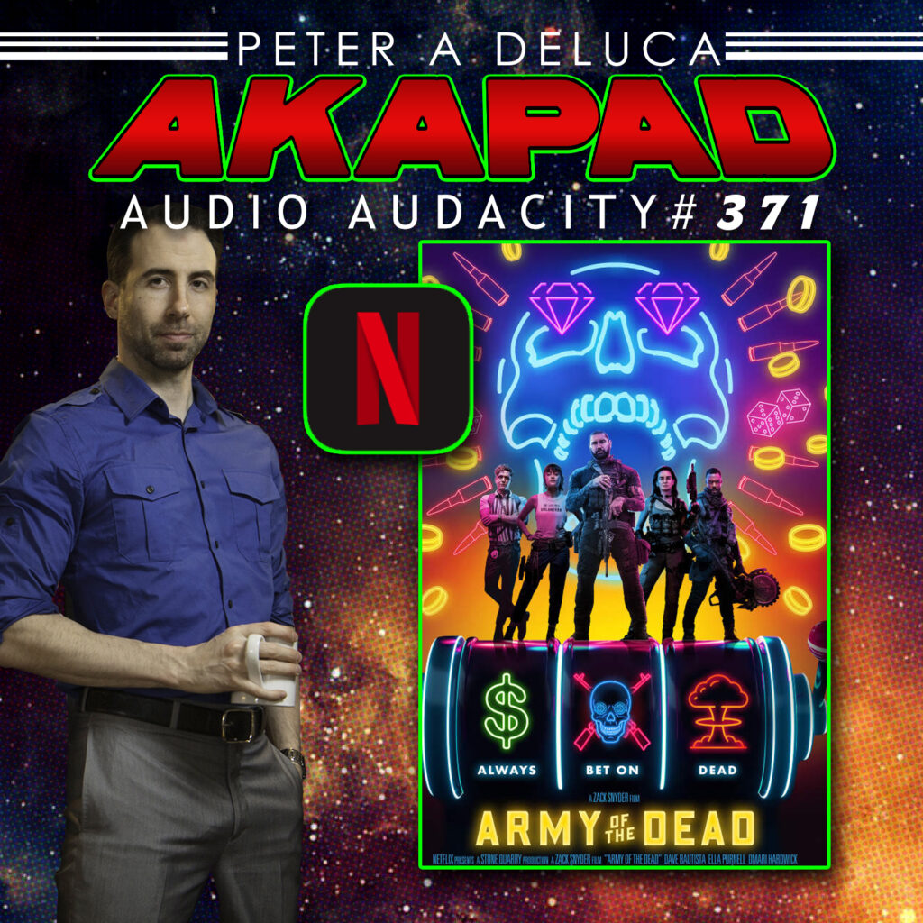 #371 - Army Of The Dead from Netflix