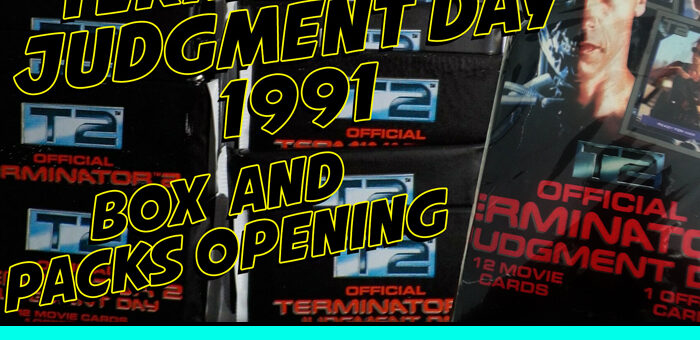 TERMINATOR 2 JUDGEMENT DAY – TRADING CARD BOX UNBOxXxING