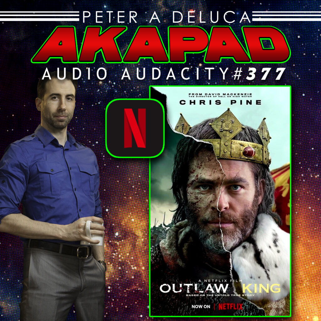 #377 - Outlaw King from Netflix