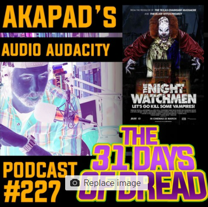 THE NIGHT WATCHMEN - Day 8 of the 31 Days of Dread