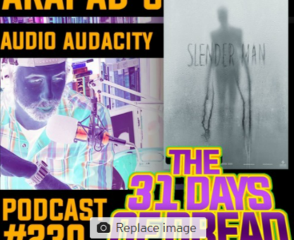 SLENDER MAN – Day 10 of the 31 Days of Dead