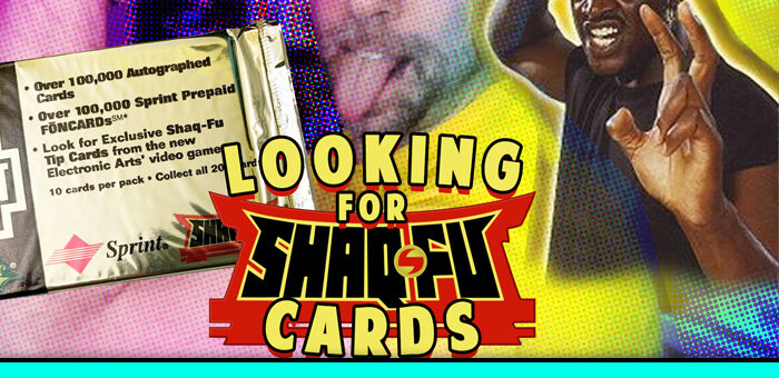 LOOKING FOR THE FORGOTTEN SHAQ-FU CARDS