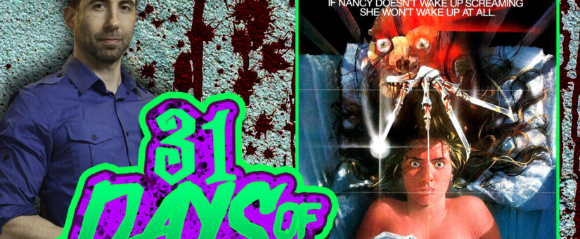 A NIGHTMARE ON ELM STREET – DAT 23 of the 31 DAYS OF DREAD