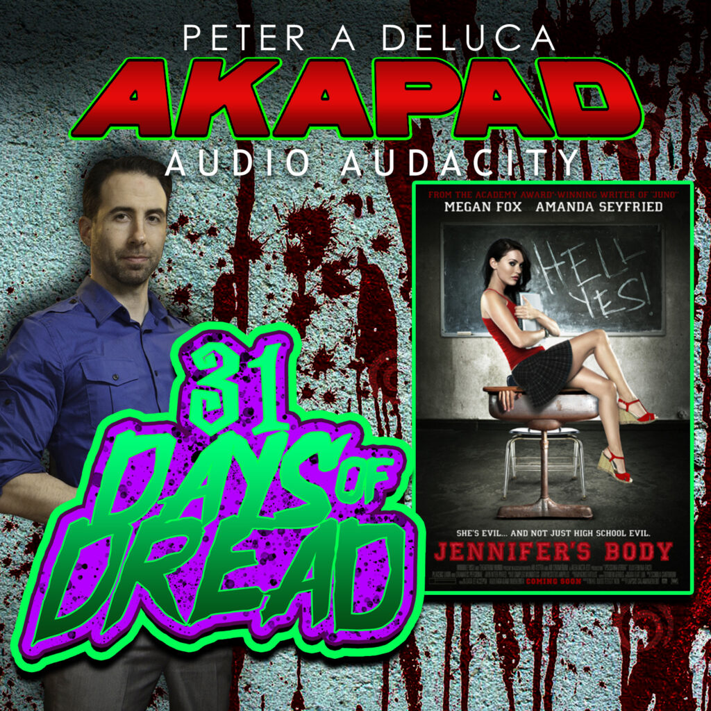 JENNIFER'S BODY - DAY 22 of the 31 DAYS OF DREAD