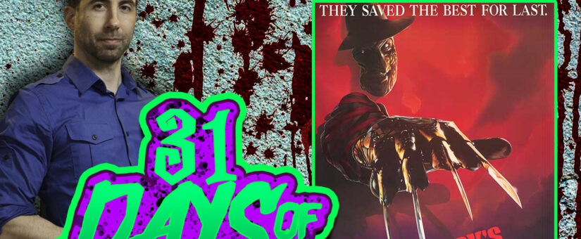 FREDDY’S DEAD THE FINAL NIGHTMARE – DAY 28 of the 31 DAYS OF DREAD